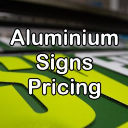 Aluminium Signs Pricing